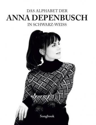 Das Alphabet der Anna Depenbusch in schwarz-weiss Songbuch Klavier/Gesang/Gitarre