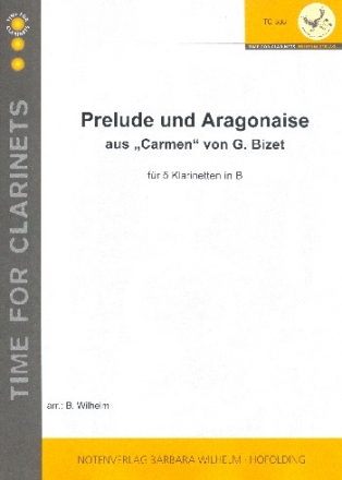 Prlude und Aragonaise fr 5 Klarinetten in B Partitur und Stimmen