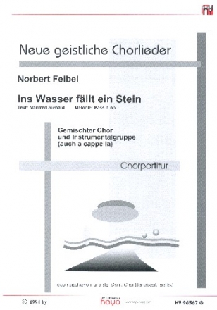 Ins Wasser fllt ein Stein fr gem Chor und Instrumentalgruppe oder a cappella Chorpartitur