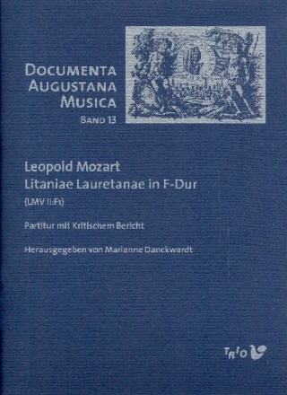 Litaniae Lauretanae F-Dur LMVII:F1 fr gem Chor und Instrumente Partitur und kritischer Bericht