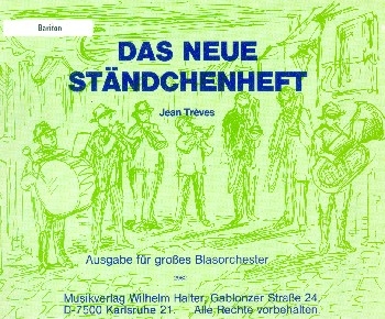 Das neue Stndchenheft: fr Blasorchester Bariton in C