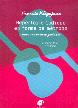 Rpertoire ludique en forme de mthode pour 1-2 guitares parties