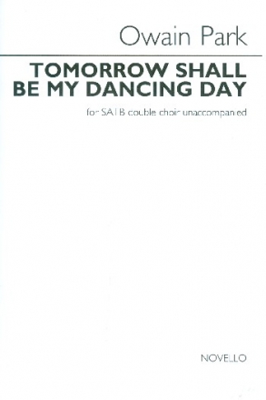 Tomorrow shall be my Dancing Day for double chorus a cappella score