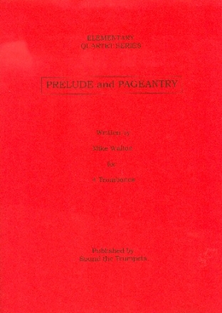 Prelude and Pageantry 4 Trombones score and parts