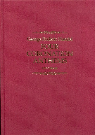 4 Coronation Anthems HWV258-261 for mixed chorus and orchestra score,  bound