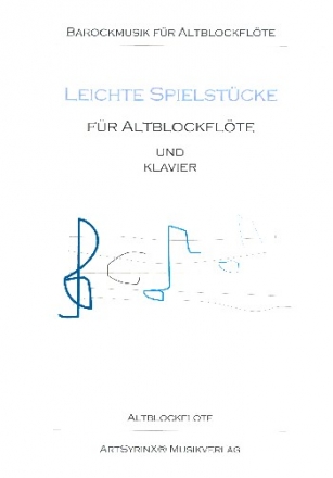 Leichte Spielstcke fr Altblockflte und Klavier Altblockflte