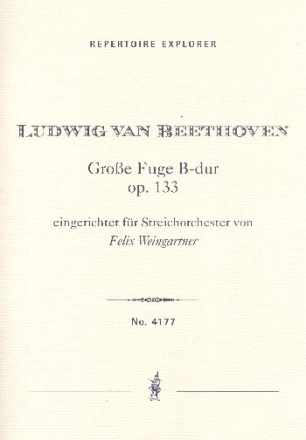 Groe Fuge B-Dur op.133 fr Streichorchester Studienpartitur