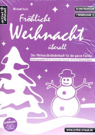 Frhliche Weihnacht berall (+Download) fr flexibles Ensemble (Gesang/Instrumente) Spielpartitur Instrumente in B (mit Texten und Akkorden)