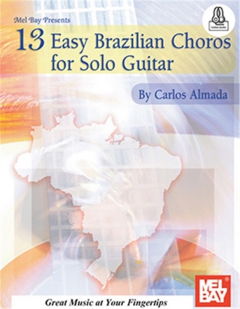 13 easy brazilian Choros (+Online Audio) for guitar (tabulatur)