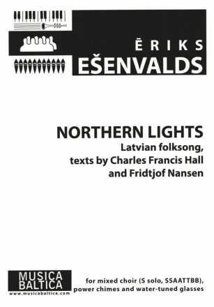 Northern Lights for mixed chorus, power chimes and water-tuned glasses vocal score (en/let)