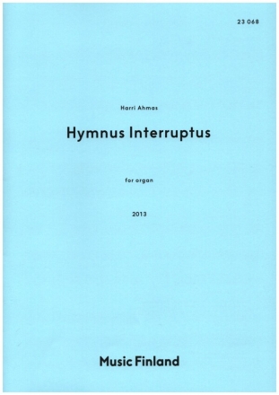 Hymnus Interruptus for organ