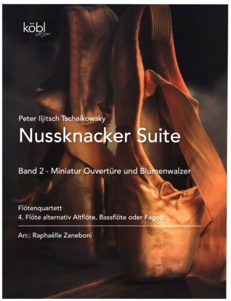 Nussknacker Suite op.71a Band 2 - Miniatur Ouvertre und Blumenwalzer fr 4 Flten (4. Flte alternativ Alt-, Bassflte/Fagott) Partitur und Stimmen