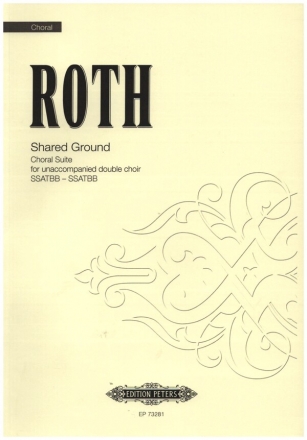 Shared Ground for unaccompanied double choir (SSATABB-SSATBB) score (en)