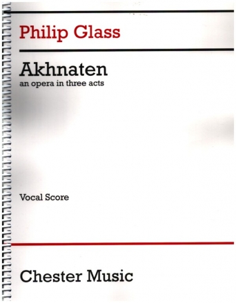 Akhnaten for voice and piano vocal score