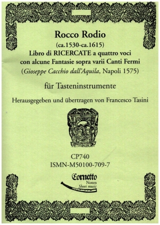 Libro di Ricercate a quattro voci con alcune Fantasie sopra varii Canti Fermi fr Tasteninstrument