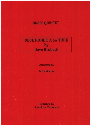 Blue rondo a la Turk for 2 trumpets, horn, trombone and tuba score and parts