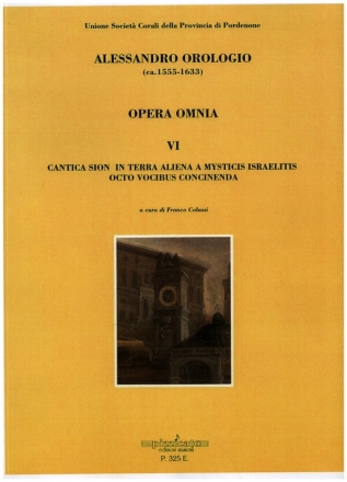 Opera Omnia vol.6 - Cantica Sion in terra aliena a mysticis Israelitis octo vocibus concinenda per 5-8 voci e bc