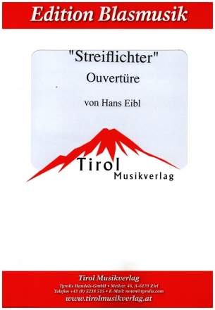 Streiflichter - Ouvertre fr Blasorchester Partitur und Stimmen