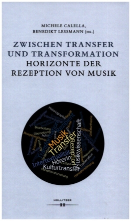 Zwischen Transfer und Transformation Horizonte der Rezeption von Musik gebunden