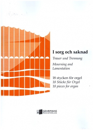 I sorg och saknad - Trauung und Trennung fr Orgel