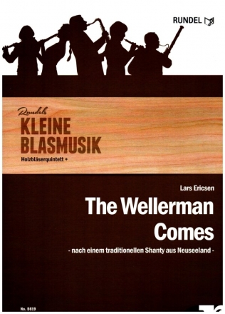 The Wellerman comes fr 5 Holzblser (mit Zusatzstimmen zur Erweiterung) Partitur und Stimmen