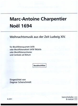 Noel 1694 fr Blockfltenensemble (SATB /TBGbSb) oder Bfl-Orchester, Cemb ad lib Bassblockflte