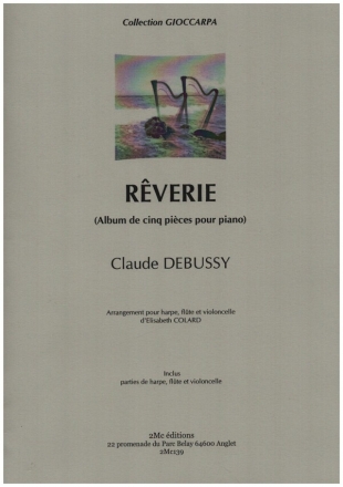 Reverie pour harpe, flute et violoncelle partition et parties