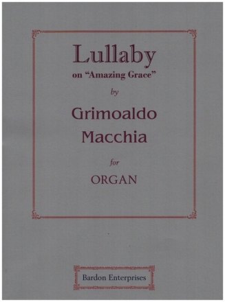 Lullaby on 'Amazing Grace' for organ