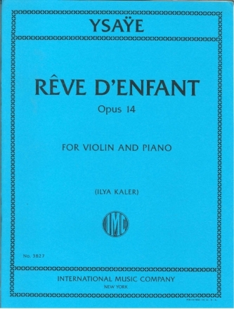 IMC3827  Eugene Ysaye, Reve d'enfant op.14 for violin and piano