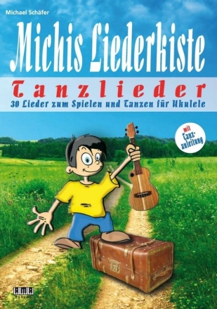 Michis Liederkiste - Tanzlieder fr Ukulele/tab (+chords)