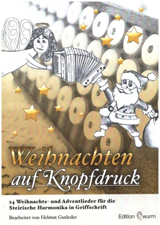 Weihnachten auf Knopfdruck fr Steirische Harmonika in Griffschrift