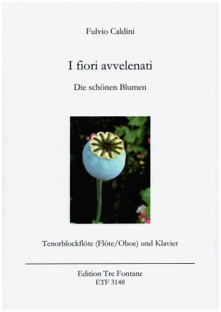 I fiori avvelenati op.163 fr Tenorblockflte (Flte/Oboe) und Klavier