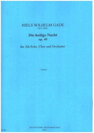 Die heilige Nacht op.40 fr Alt solo, gem Chor und Orchester Partitur