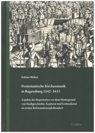 Protestantische Kirchenmusik in Regensburg 1542-1631  gebunden