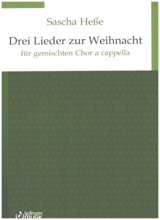 3 Lieder zur Weihnacht fr gem Chor a cappella Partitur