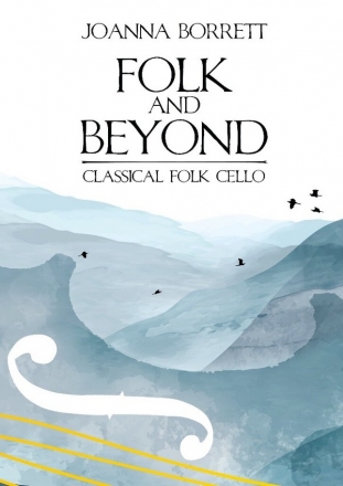 Joana Borrett, Folk and beyond for cello and piano