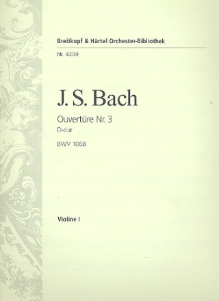 Ouvertre D-Dur Nr.3 BWV1068 fr Orchester Violine 1