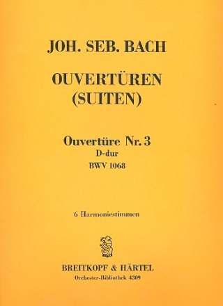 Ouvertre D-Dur Nr.3 BWV1068 fr Orchester Harmonie