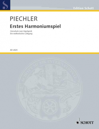 Erstes Harmoniumspiel fr Harmonium oder elektronische Orgel (1 Manual)