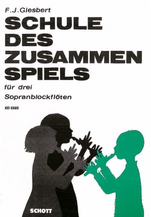 Schule des Zusammenspiels fr 3 Sopranblockflten Spielpartitur