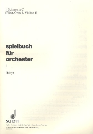 Spielbuch fr Orchester Band 1 fr Orchester Einzelstimme - 1. Stimme in C: Flte, Oboe I, Violine I