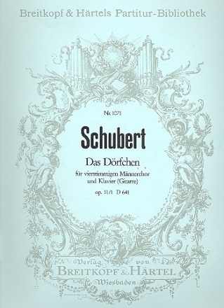 Das Drfchen op.11,1 D641 fr Mnnerchor und Klavier (Gitarre) Partitur