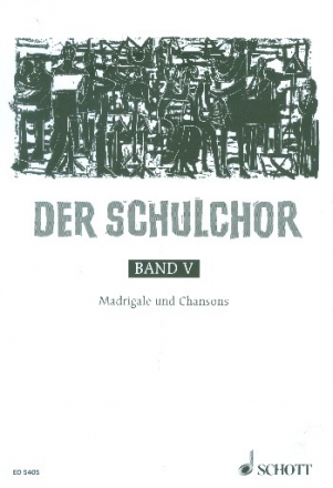 Der Schulchor Band 5 fr Chor (2-6 stimmig) Chorpartitur