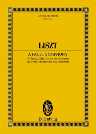 A Faust Symphony fr Tenor, Mnnerchor und Orchester Studienpartitur