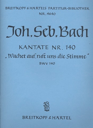 Wachet auf ruft uns die Stimme Kantate Nr.140 BWV140 Partitur (dt)