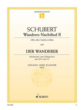 Wandrers Nachtlied II / Der Wanderer op. 96/3 / op. 4/1 D 224 / D 493 fr hohe Singstimme und Klavier