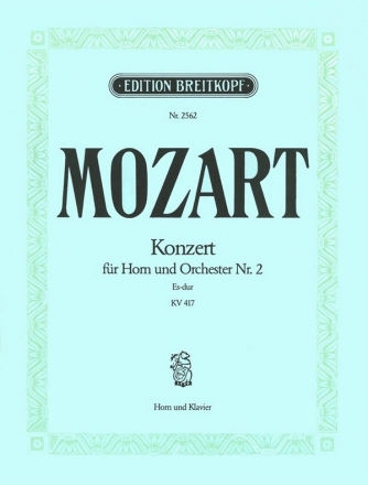 Konzert Es-Dur Nr.2 KV417 fr Horn und Orchester fr Horn und Klavier