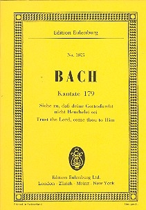 Siehe zu dass deine Gottesfurcht - Kantate Nr.179 BWV179 fr Soli, Chor und Orchester Studienpartitur (dt)