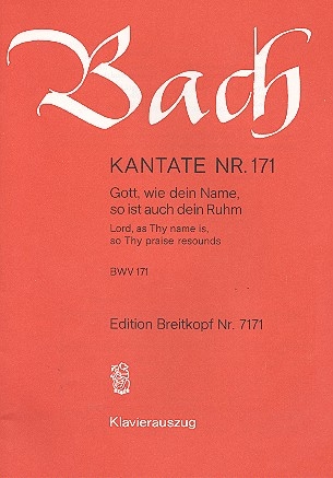 Gott wie dein Name so ist auch dein Ruhm Kantate Nr.171 BWV171 Klavierauszug (dt/en)