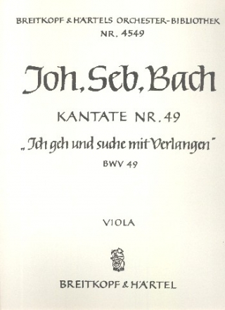 Ich geh und suche mit Verlangen Kantate Nr.49 BWV49 Viola